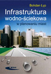 Infrastruktura wodno-ściekowa w planowaniu miast